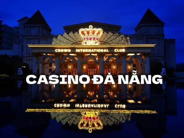 Tổng Quan Casino Đà Nẵng - Thiên Đường Giải Trí Tại Miền Trung